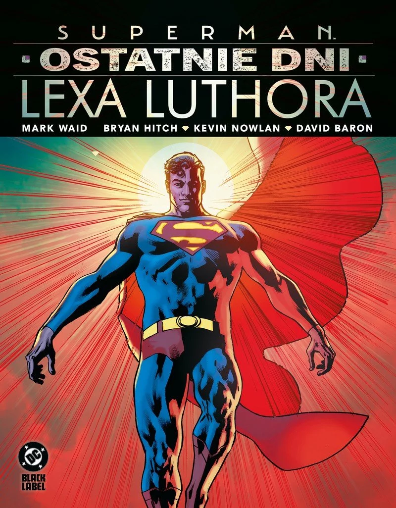 Superman: Ostatnie dni Lexa Luthora - recenzja komiksu