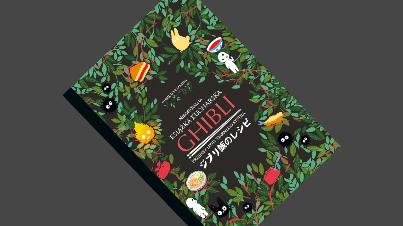 Ghibli. Nieoficjalna książka kucharska - recenzja książki