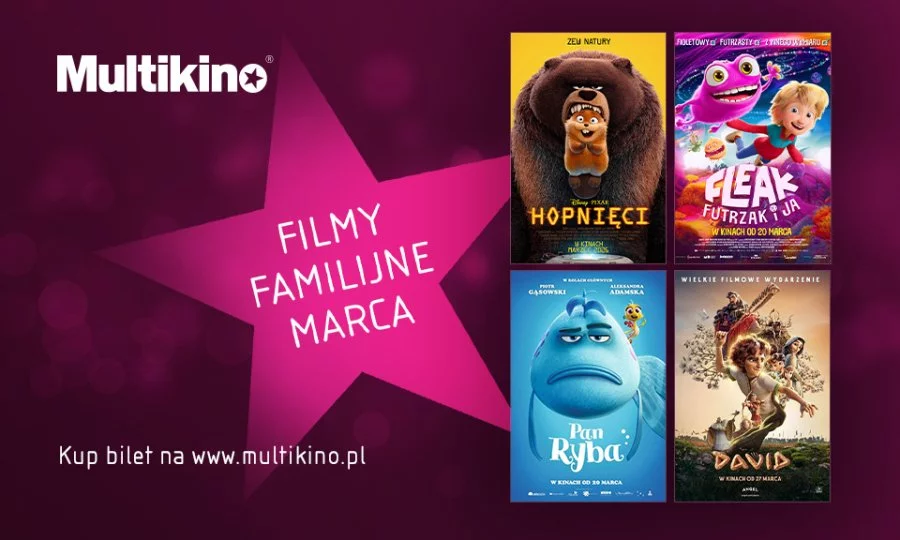Filmowy marzec w Multikinie. Od wielkich emocji po familijne przygody