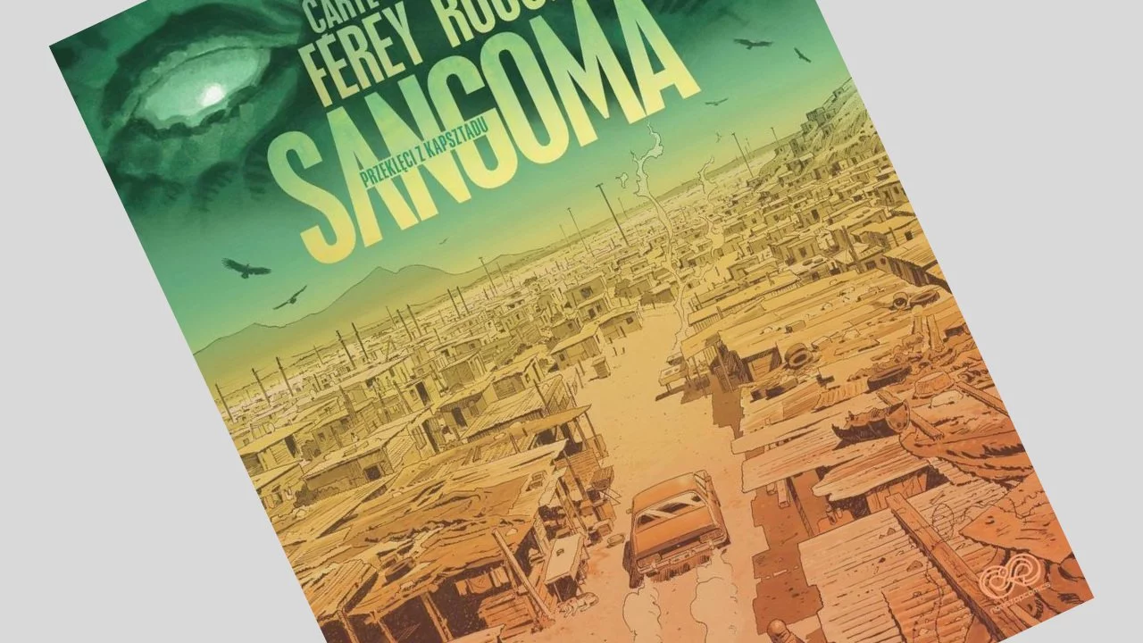 Sangoma: Przeklęci z Kapsztadu - recenzja komiksu