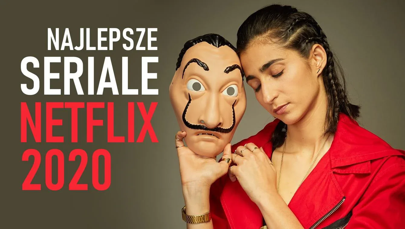 Najlepsze seriale Netflix 2020! Ranking aktualizowany!