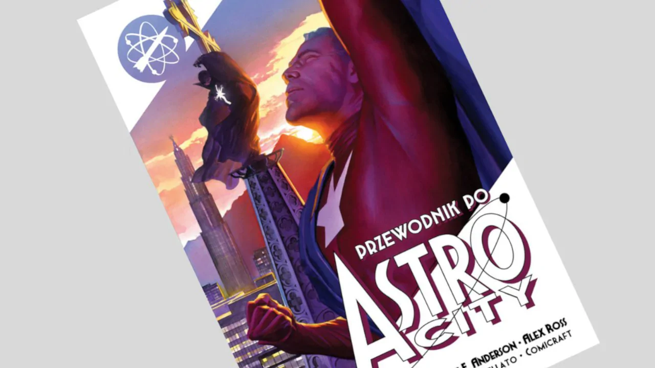 Przewodnik po Astro City tom 1 - recenzja komiksu