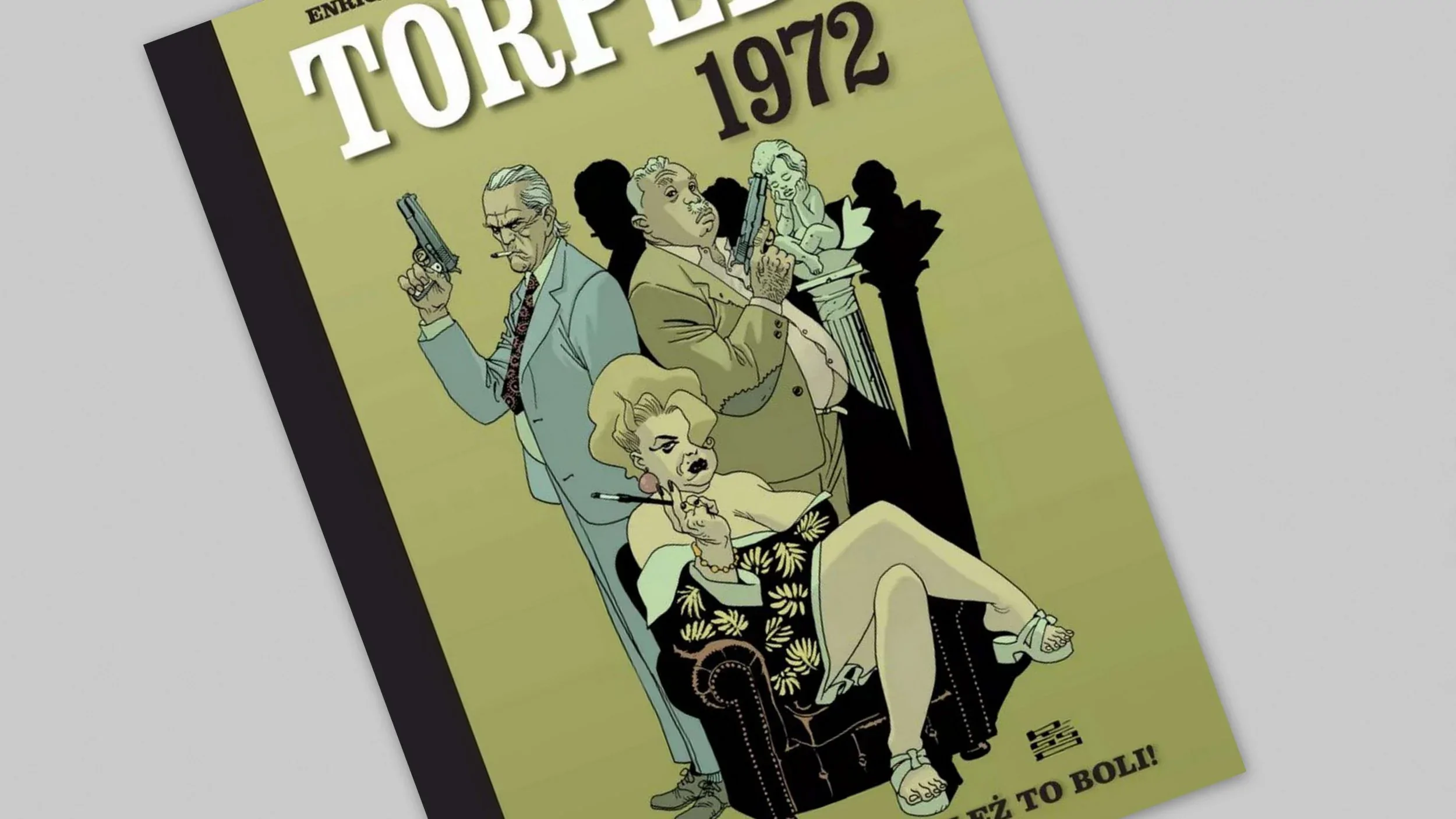 Torpedo 1972 - O losie, ależ to boli! - recenzja komiksu