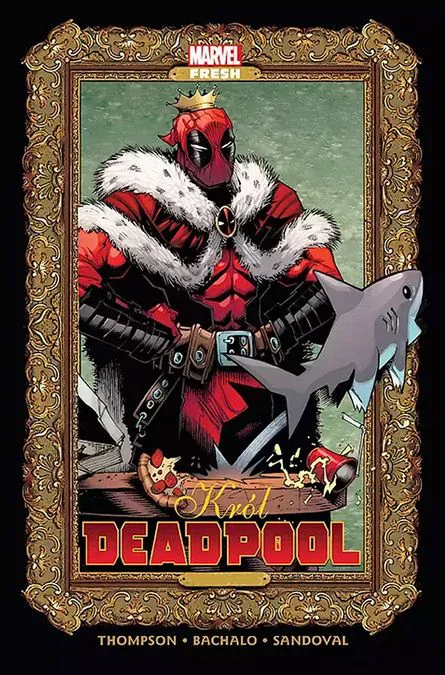 Król Deadpool - recenzja komiksu