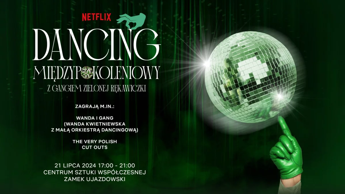 Netflix zaprasza na Dancing Międzypokoleniowy z Gangiem Zielonej Rękawiczki i porywa do tańca!