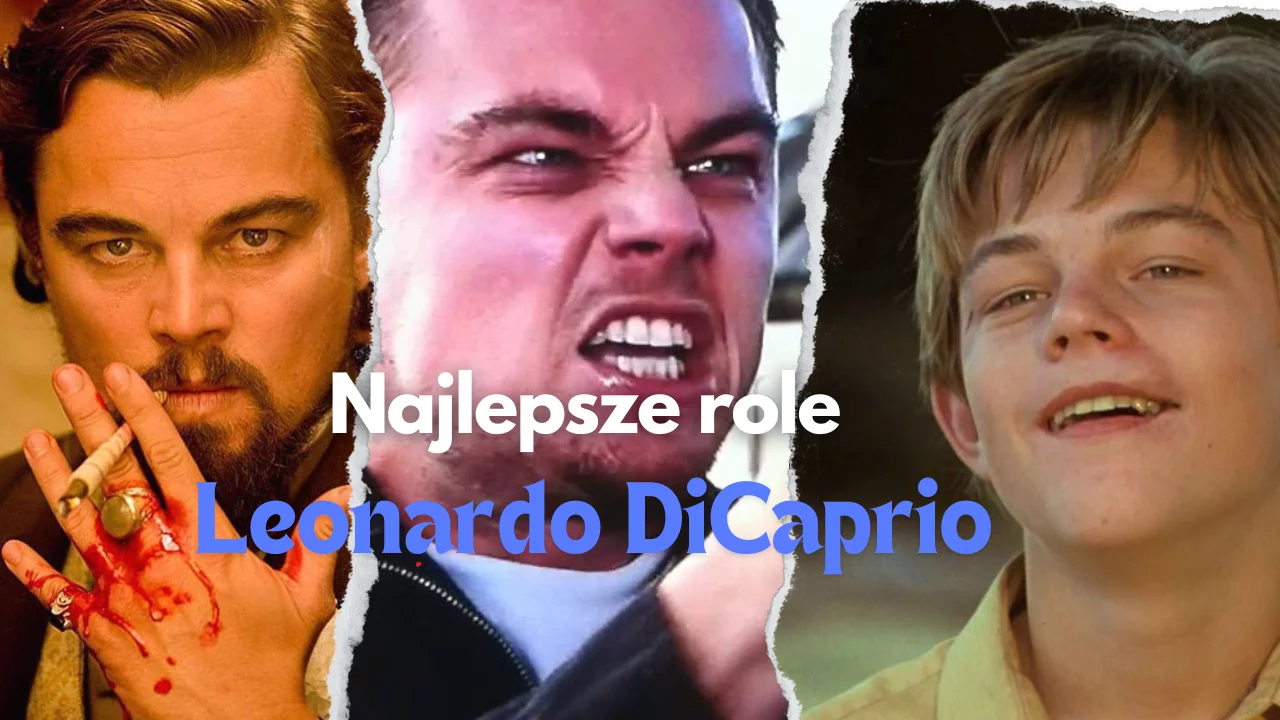 Najlepsze role Leonardo DiCaprio | TOP 3