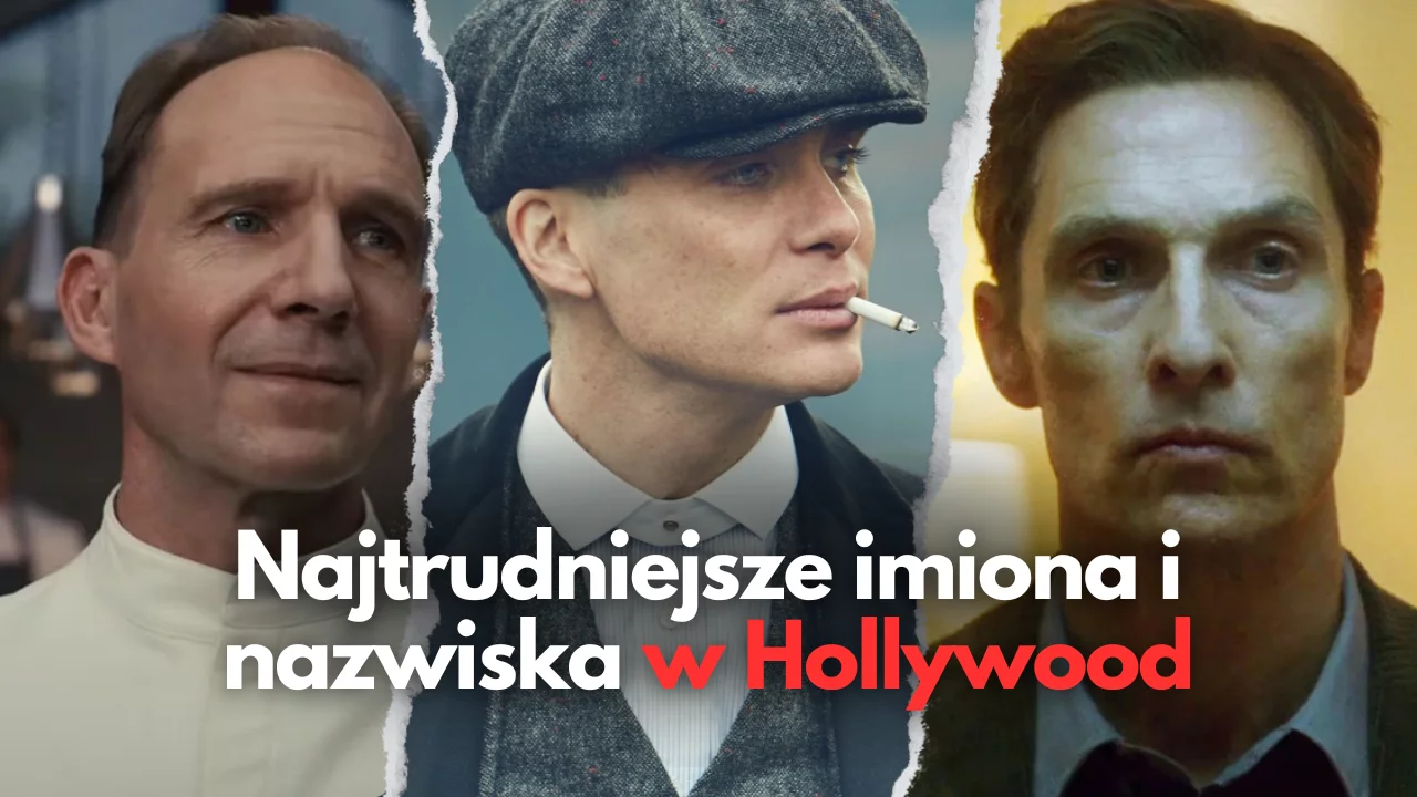 Najtrudniejsze imiona i nazwiska w Hollywood | TOP 15