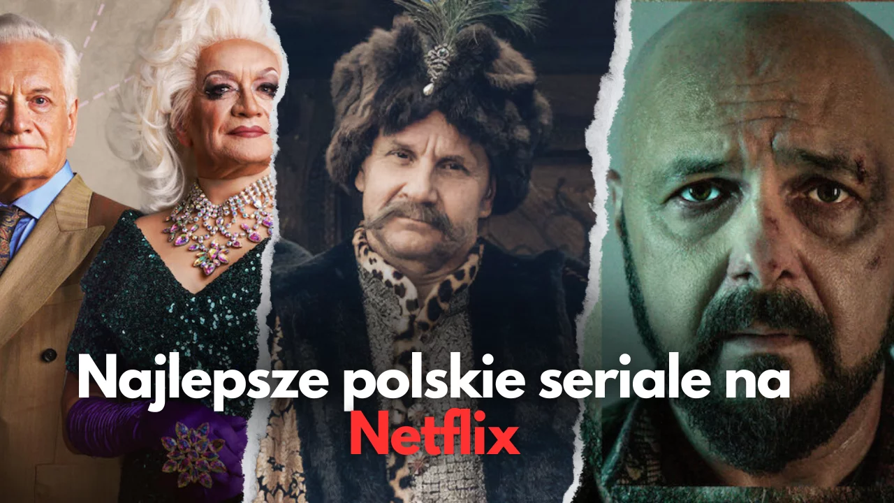 Polecane polskie seriale na Netflix | TOP 10