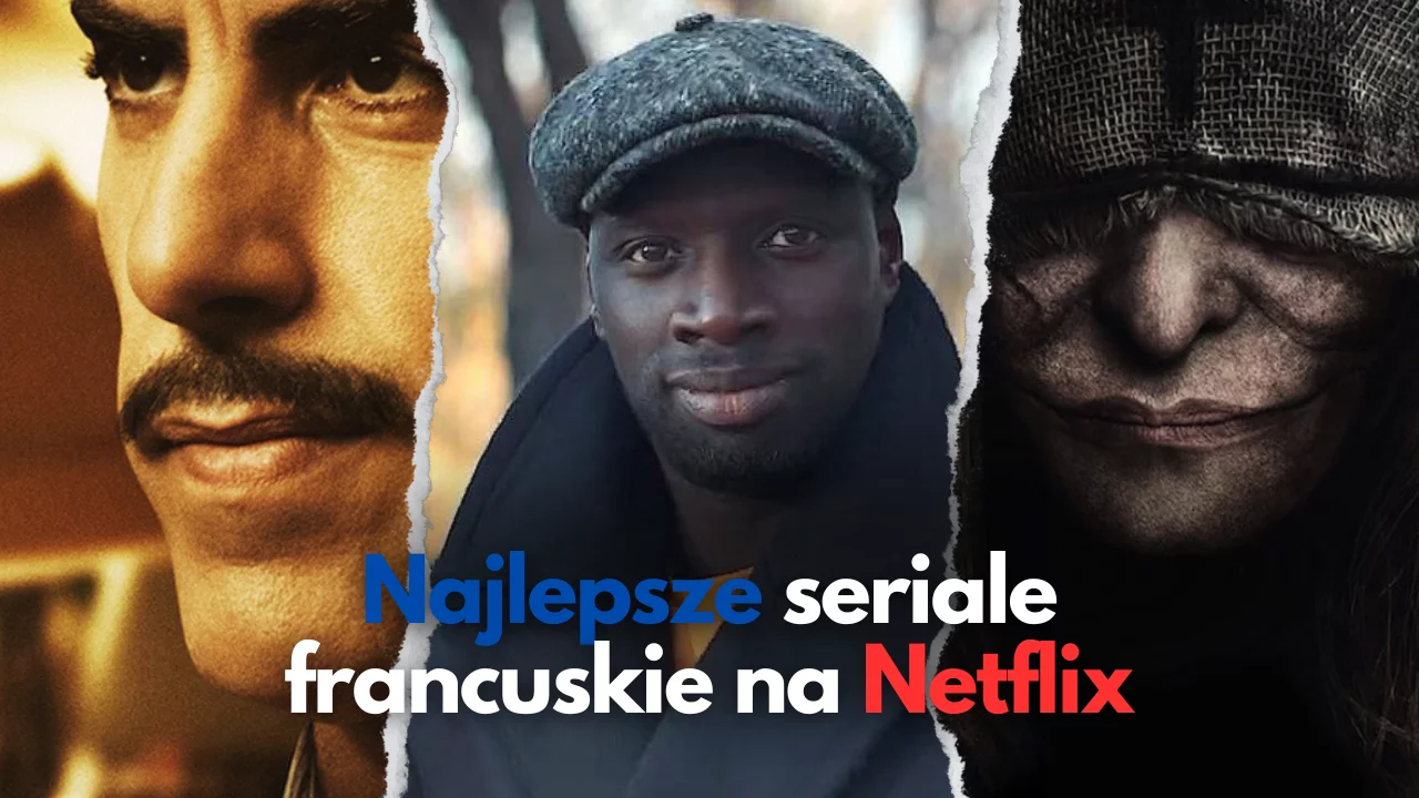 Polecane francuskie seriale na Netflix | TOP 10