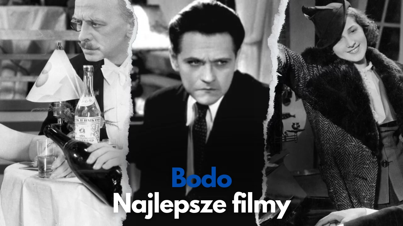 Najlepsze filmy z Bodo | TOP 7