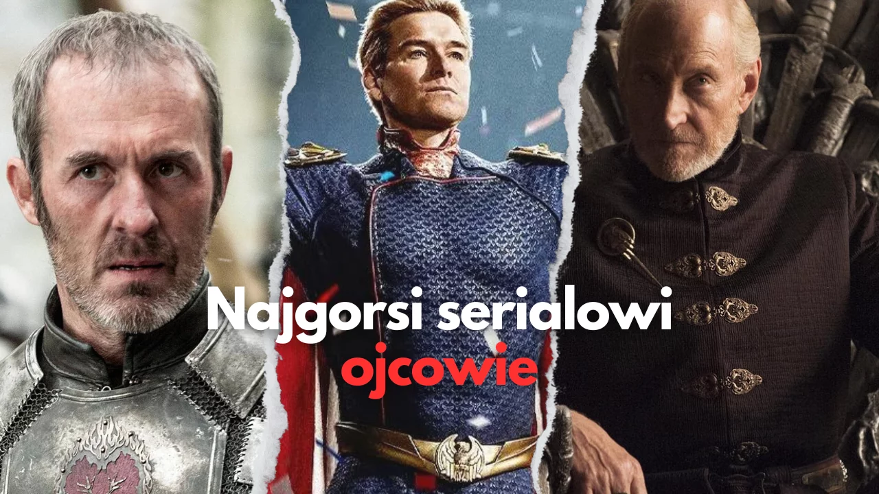 Najgorsi ojcowie w serialach| TOP 10