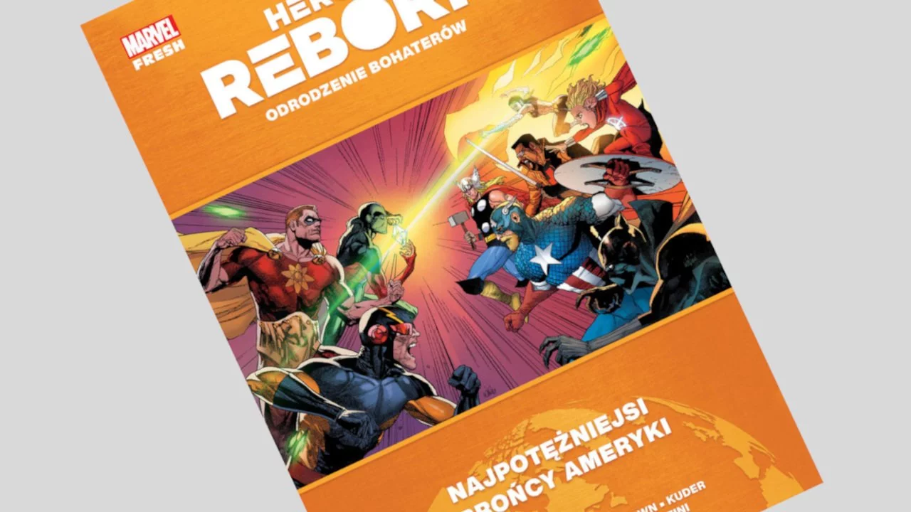 Heroes Reborn. Odrodzenie bohaterów - Najpotężniejsi obrońcy Ameryki - recenzja komiksu