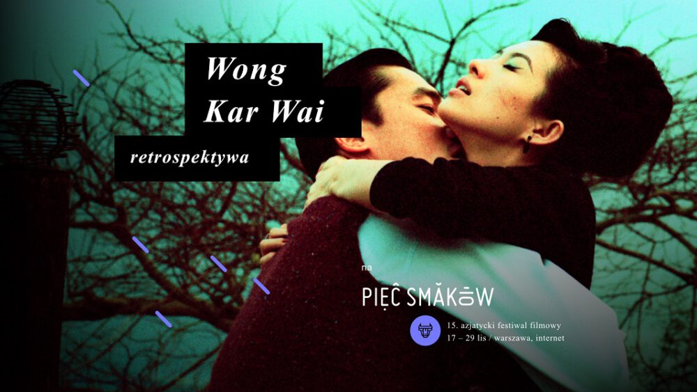 retrospektywa filmy wong kar wai festiwal