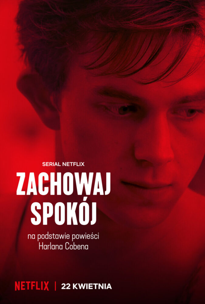 Netflix ogłasza datę premiery serialu Zachowaj spokój. Zobacz plakat i zwiastun serialu!