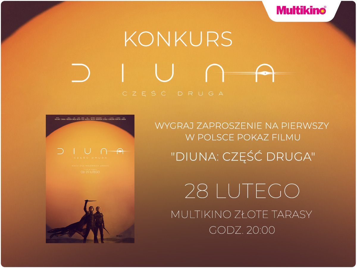 Konkurs: Wygraj zaproszenie na przedpremierowy pokaz Diuny: Część druga w Multikinie!
